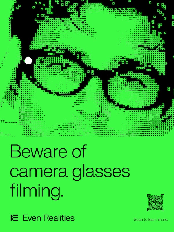 Print | Muse by Clios Bright green poster featuring a pixelated person with glasses and the text 'Beware of camera glasses filming', plus a QR code and Even Realities logo.