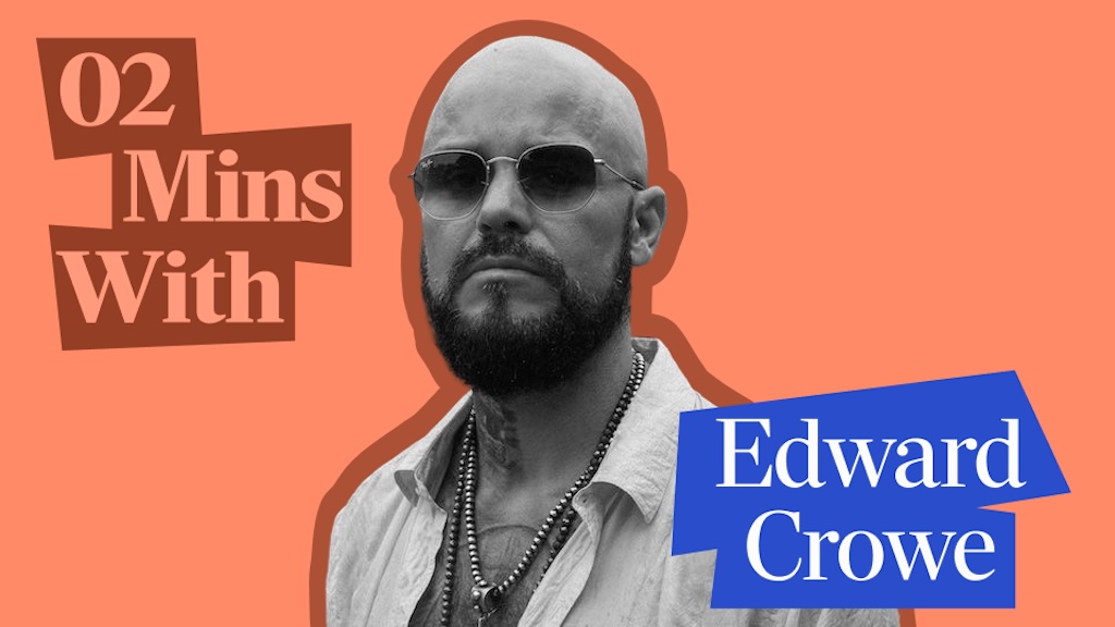 How Music Biz Mainstay Edward Crowe Helps Emerging Artists